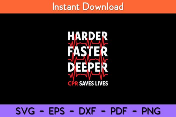 Download Harder Faster Deeper CPR - Funny EMT EMS - Deeper Collection